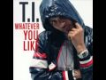 T.I. Whatever You Like- (mashup feat. Gorilla Zoe ...
