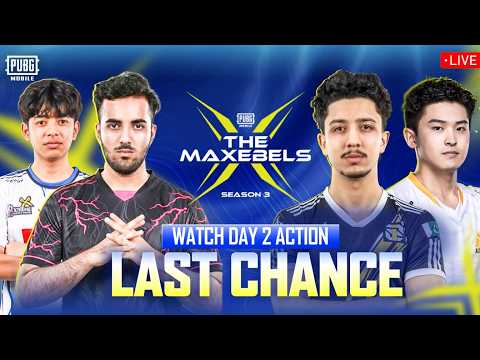 PUBGM THE MAXEBELS INVITATIONAL S3  | LAST CHANCE DAY - 2 | Ft. #APG #AE #I8 #HORAA #DRS