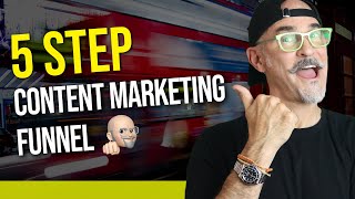 Simple 5 Step Content Marketing Funnel for Small Business - To Get More Customers