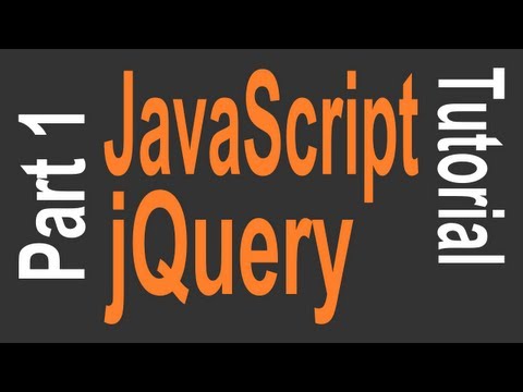 JavaScript & jQuery Tutorial for Beginners - 1 of 9 - Getting Started