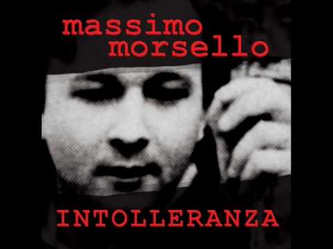 Massimo Morsello - Intolleranza