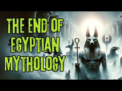 The End of Egyptian Mythology: The Twilight of the Gods