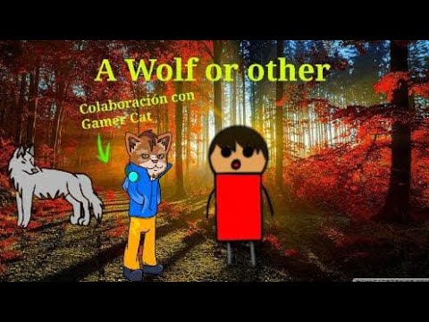 A Wolf or Other | 3# Colaboración con Gamer Cat