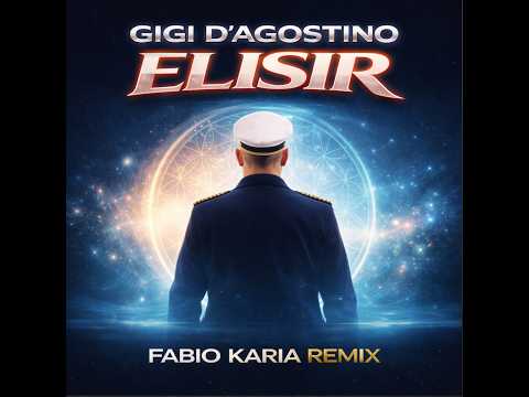 Gigi D'Agostino - Elisir (Fabio Karia Remix)