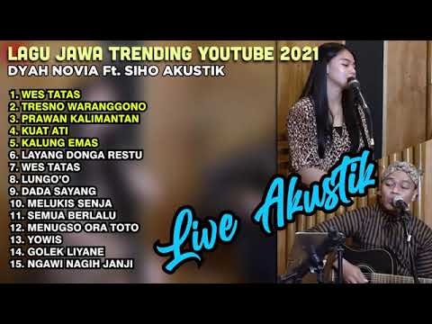 DYAH NOVIA FT SIHO LAGU JAWA ENAK DIDENGAR LIVE AKUSTIK  TANPA IKLAN