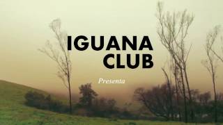 Iguana Club - Promo ufficiale FDM