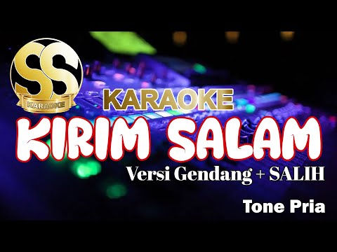 Karaoke | Kirim Salam | Versi Gendang + SALIH | Tone PRIA/COWOK by Ucok Pinem