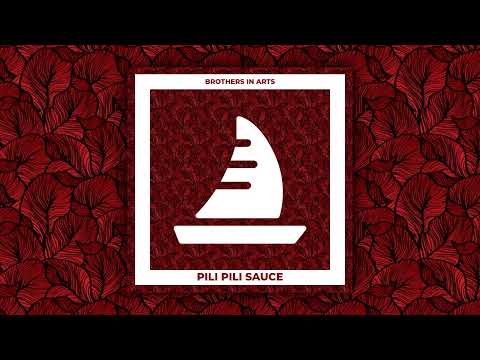 Brothers in Arts - Pili Pili Sauce [CRMS388]