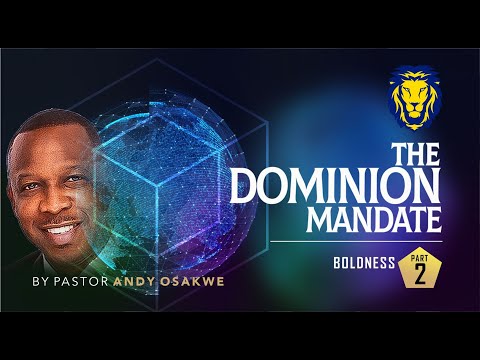 DOMINION MANDATE - BOLDNESS PT2