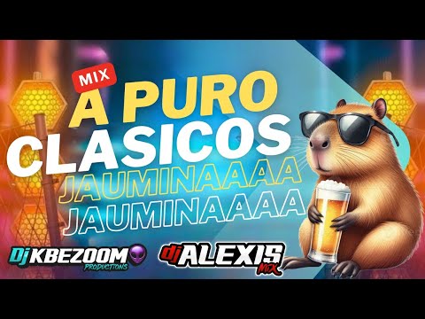 Mix APURO CLÁSICOS - CACHACAS - JAUMINAA - DJ KBZOOM FT ALEXIS MIX