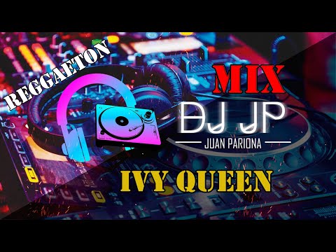 Enganchados Ivy Queen – Éxitos Reggaeton Old School | DJ JP