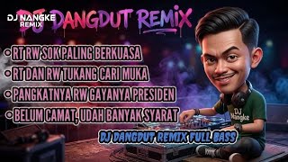 Download lagu RT RW SOK PALING BERKUASA | DJ DANGDUT REMIX FULL BASS  mp3