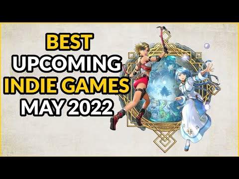 Best Upcoming Indie Games - May 2022
