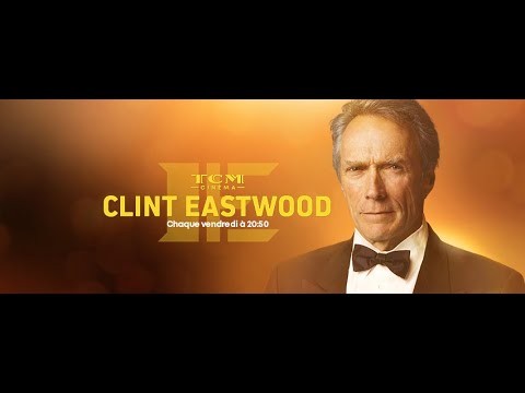 La Star du Mois : Clint Eastwood │Bande-annonce │ TCM Cinéma