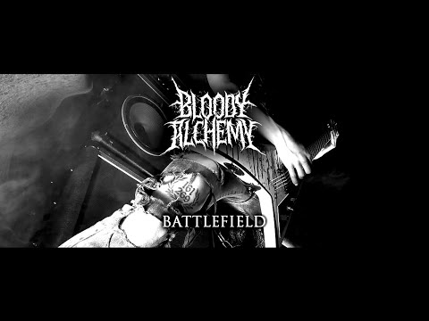 BLOODY ALCHEMY - Battlefield (OFFICIAL VIDEO)