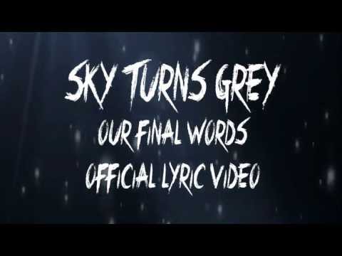 Sky Turns Grey - 