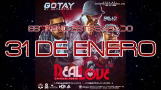 Gotay El Autentiko Ft Ñejo &amp; Ñengo Flow - Real Love (Official Remix)(Preview)