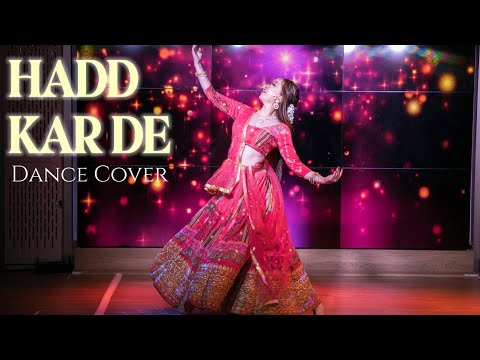 Hadd Kar De  Dance Cover | Olive Jiya Dance | Samrat Prithviraj | Neeti Mohan | Akshay Kumar Manushi