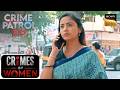 एक Lady ने दी Police वाले को कैसी धमकी Crime Patrol 2 0 Crim