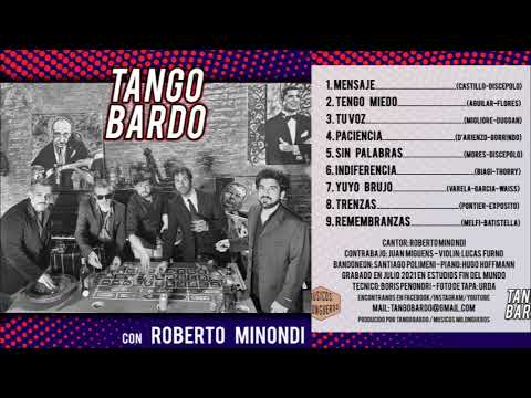 FULL ALBUM - Tango Bardo con Roberto Minondi