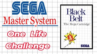 Master System One Life Challenge Black Belt