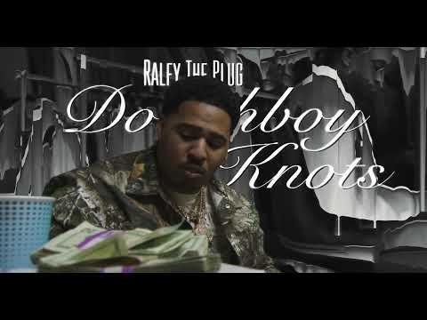 Ralfy The Plug & RoadRun CMoe - Doughboy Knots || Dir. @IMNOTEVOL