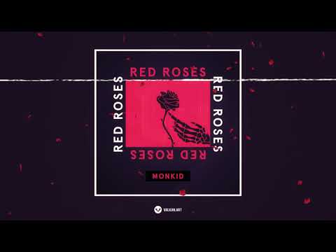 MONKID - RED ROSES REMIX