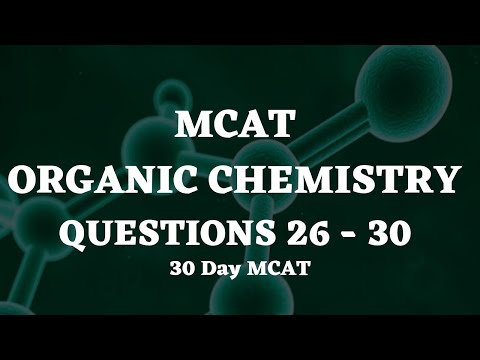 30 Day MCAT Organic Chemistry Questions 26–30