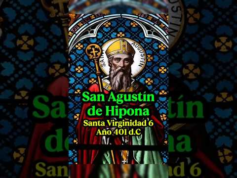 San.Agustín de Hipona-santa virginidad 6 #fe #shorts #viral #catolico