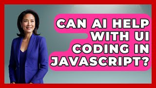 Can AI Help With UI Coding In JavaScript? - Learning To Code With AI