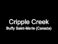 Buffy Sainte Marie - Cripple Creek
