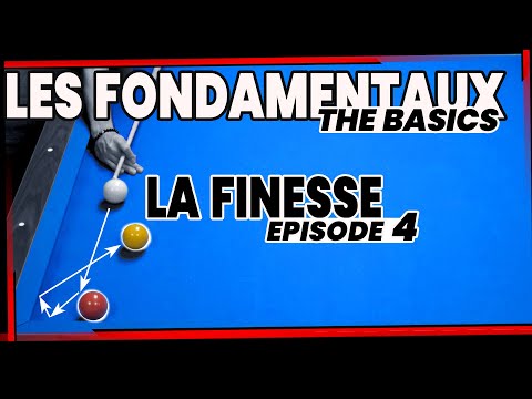 LES BASES DU BILLARD FRANCAIS - S1E4 /8 - LA FINESSE
