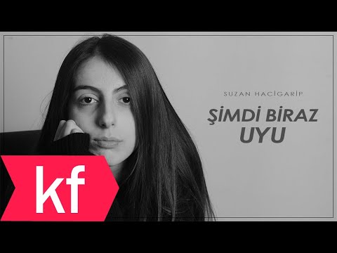 Suzan Hacigarip - Şimdi Biraz Uyu