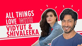 Vidyut Jammwal Finally Reveals His Romantic Side | Shivaleeka Oberoi | Khuda Hafiz video