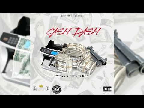 Tytan x Clevin Don - Cash Dash