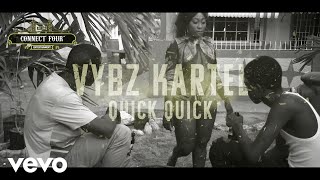 Vybz Kartel - Quick Quick Quick