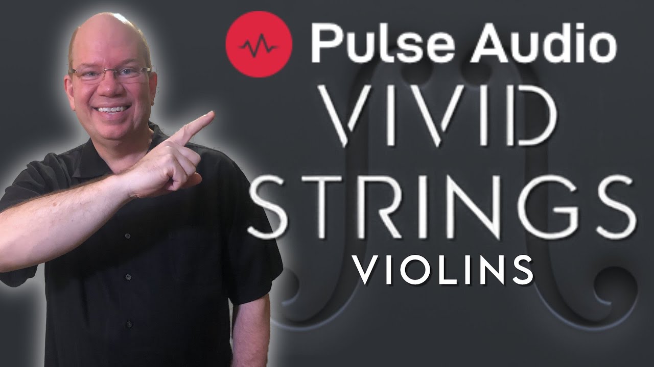 Vivid Strings Violins From Pulse Audio $29 Never Sounded So Good