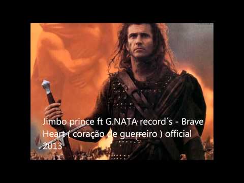 Jimbo prince ft G NATArecord´s   Brave Heart  coração de guerreiro  official 2013 video