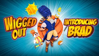 WIGGED OUT | JOIN THE EARLY ACCESS | Brad Introduction