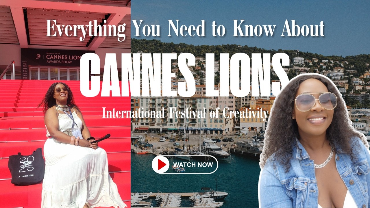 Everything You Need To Know For Cannes Lions International Festival Of Creativity & South of France
