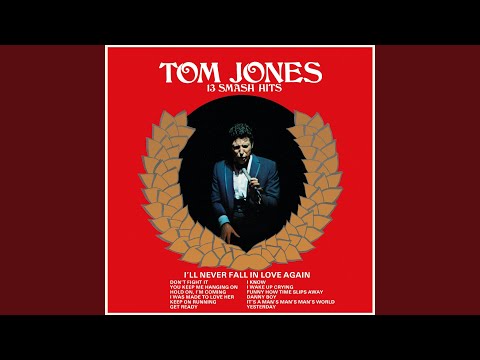 I Was Made to Love Her - Tom Jones