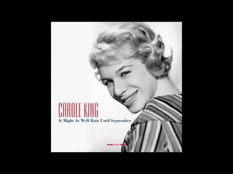 Carole King - It Might As Well Rain Until September