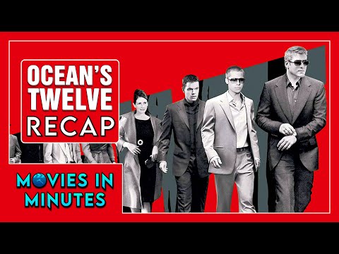 Ocean's Twelve in Minutes | Recap