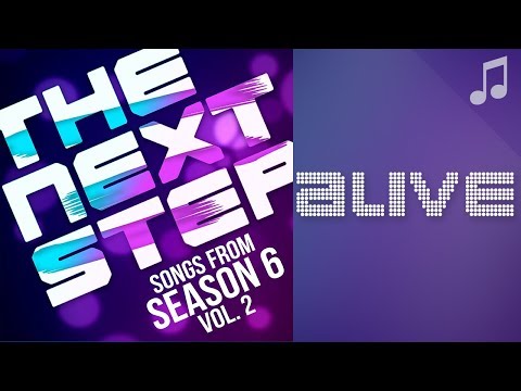 ♪ "Alive" ♪ - Songs from The Next Step 6