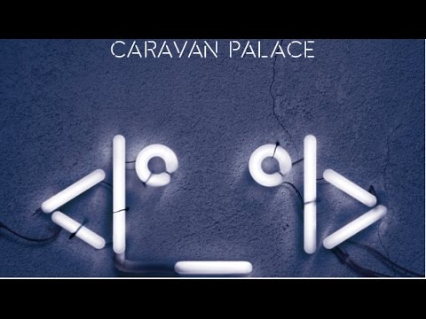 Caravan Palace - Russian