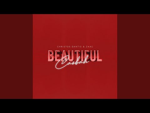 Beautiful Casbah (feat. Christos Dantis)