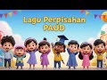 Lagu Perpisahan PAUD Terima Kasih Teman Dan Guru Lagu Anak Sedih Menyentuh Hati