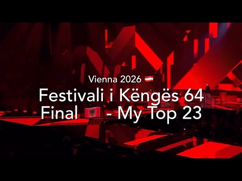 Festivali i Këngës 64 Final (Albania) 🇦🇱 - My Top 23