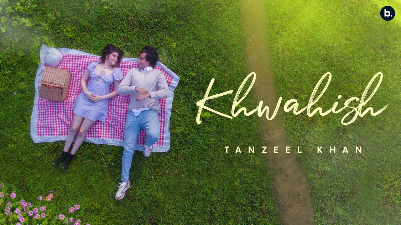 Khwahish song lyrics in Hindi – Tanzeel Khan best 2021 Khwahish song lyrics in Hindi – Tanzeel Khan best 2021
