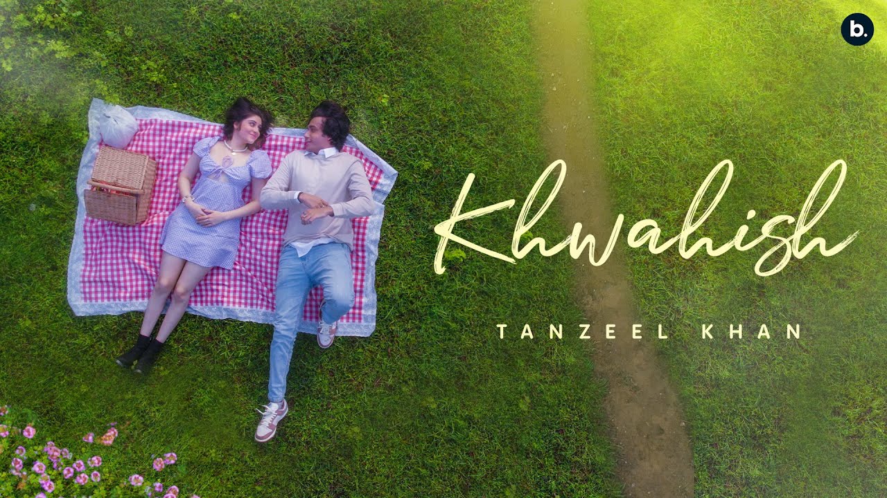 Khwahish| Tanzeel Khan Lyrics